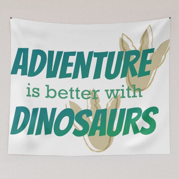Item preview, Adventure is Better with Dinosaurs (footprints) designed and sold by ToadAndTempest.