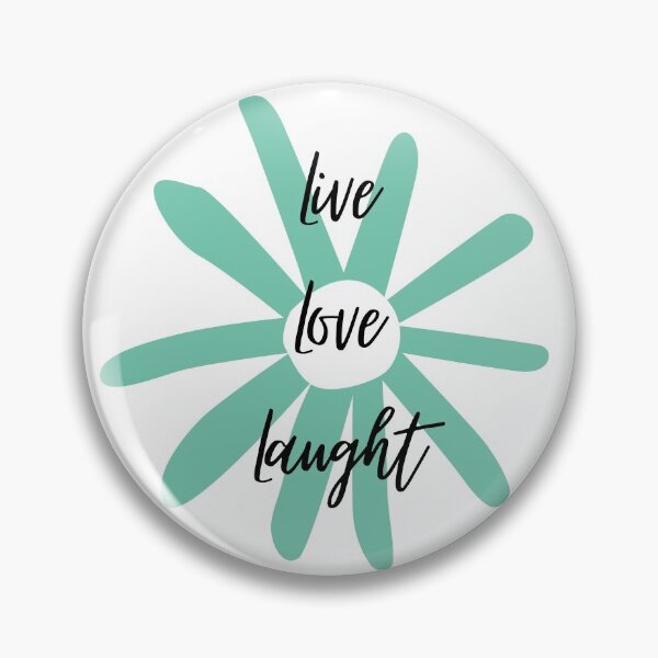Item preview, Live, Love, Laught 6 designed and sold by Melanie Poirier ⭐⭐⭐⭐⭐.