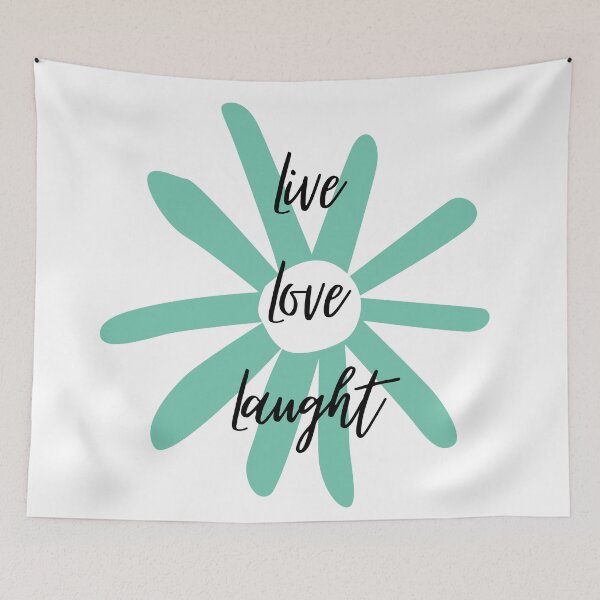 Item preview, Live, Love, Laught 6 designed and sold by Melanie Poirier ⭐⭐⭐⭐⭐.