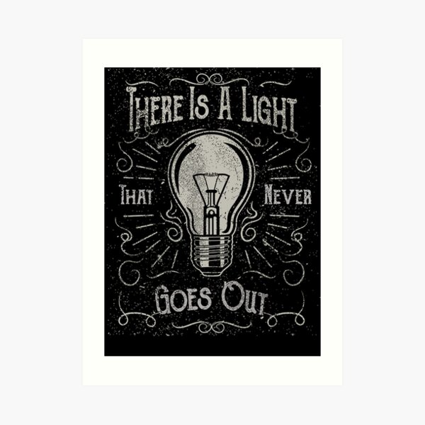 there is a light that never goes out tshirt