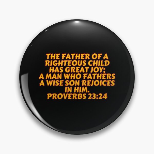 Item preview, Bible Verse Proverbs 23:24 designed and sold by Prayingwarrior.