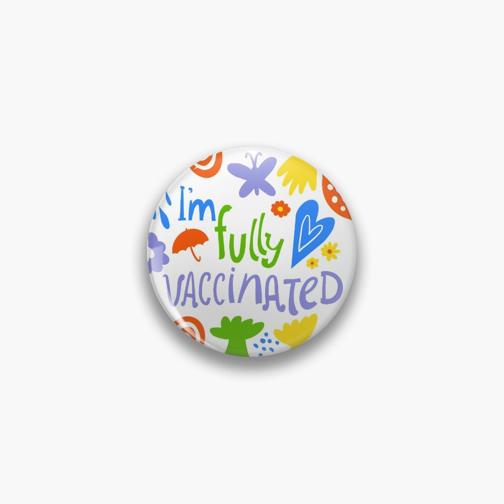 I’m fully vaccinated Pin
