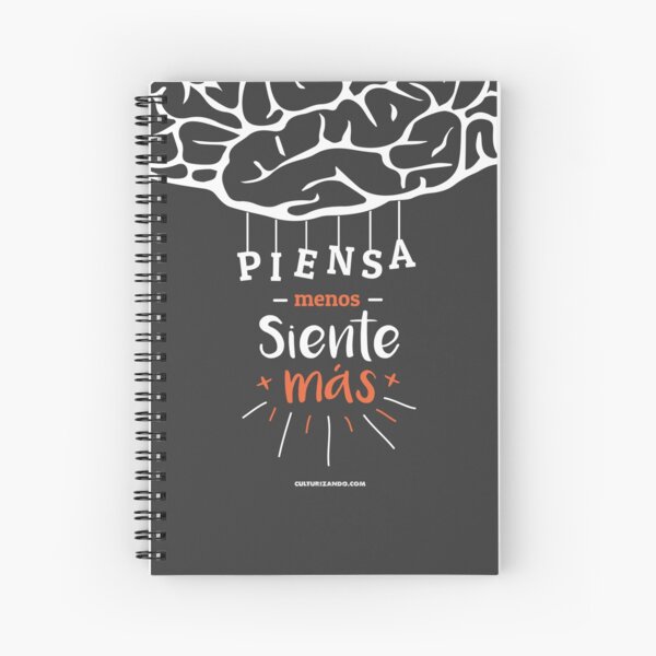 Piensa menos siente MÁS Spiral Notebook