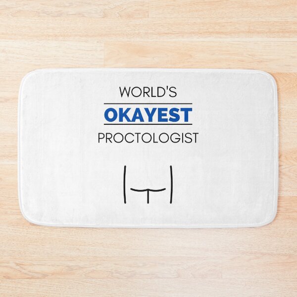 Item preview, Worlds Okayest Proctologist  designed and sold by HomerNixon.