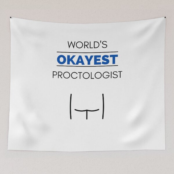 Item preview, Worlds Okayest Proctologist  designed and sold by HomerNixon.
