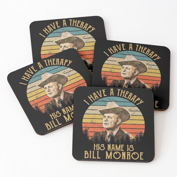 Item preview, I Have A Therapy His Is Name Is Bill Monroe designed and sold by NeilGraye.