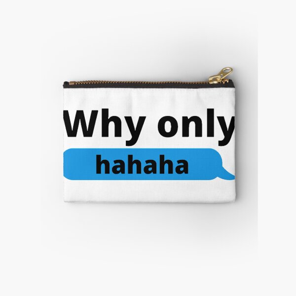 Item preview, Why only hahaha designed and sold by stjin.