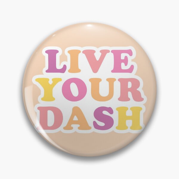 Item preview, live your dash designed and sold by logan-fairchild.