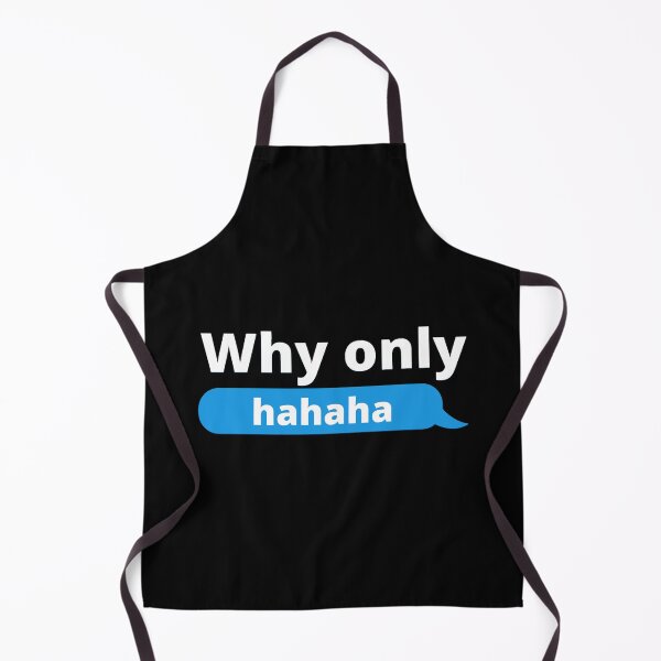 Item preview, Why only hahaha designed and sold by stjin.