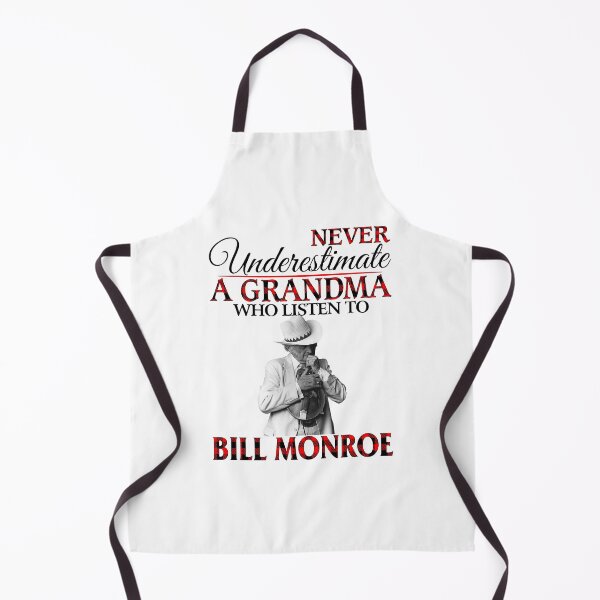 Item preview, Never Underestimate a Nick Name who listens to Bill Monroe designed and sold by NeilGraye.