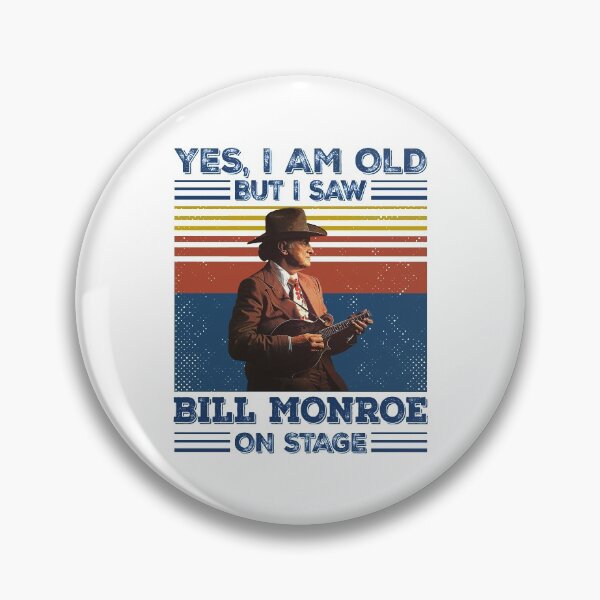 Item preview, Retro Yes I'm Old But I Saw Bill Monroe On Stage designed and sold by NeilGraye.