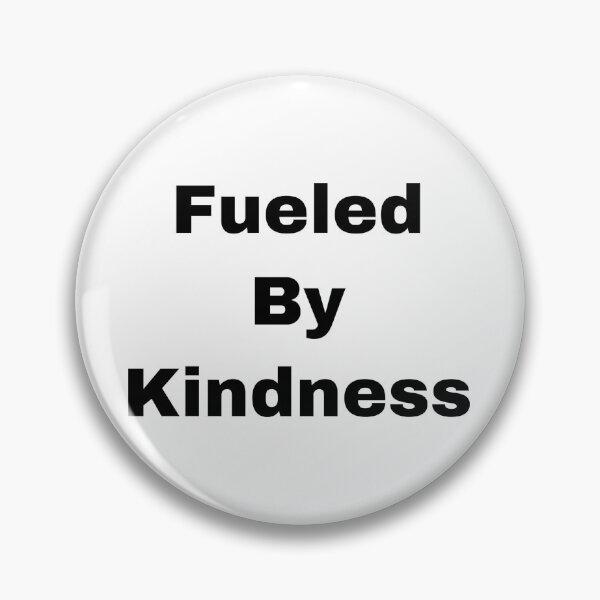 Item preview, Fueled By Kindness designed and sold by Yeewen88.
