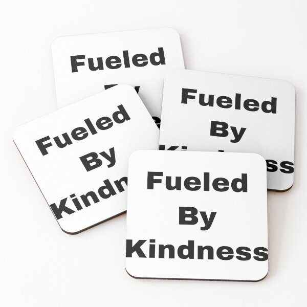Item preview, Fueled By Kindness designed and sold by Yeewen88.