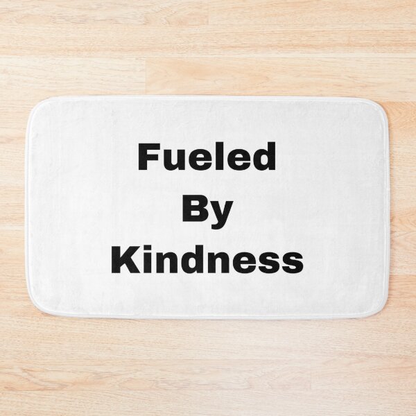 Item preview, Fueled By Kindness designed and sold by Yeewen88.