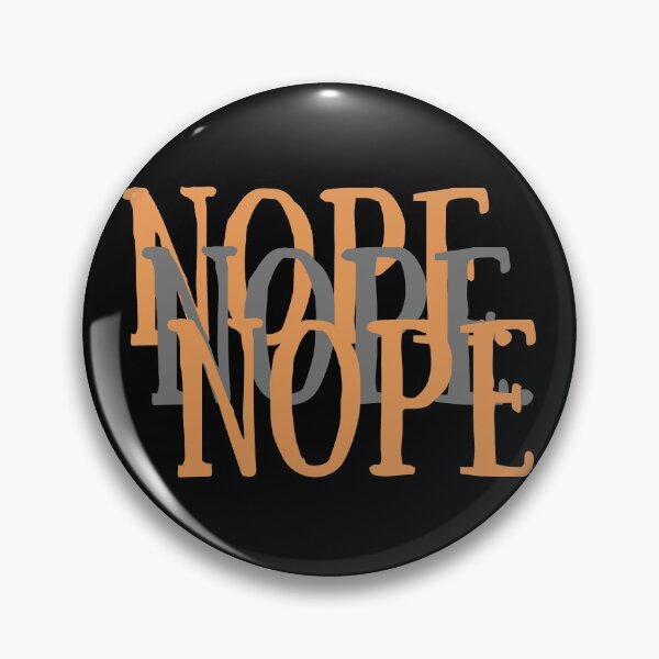 Item preview, NOPE designed and sold by Summers Cool.