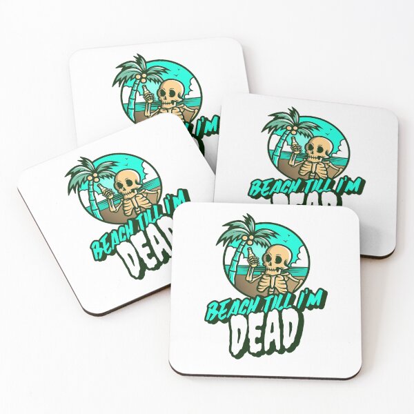 Item preview, Beach Till I'm Dead designed and sold by MBC-Designs.