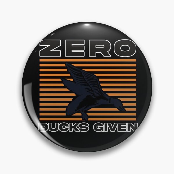 Item preview, Zero Ducks Given designed and sold by Sinfamous.
