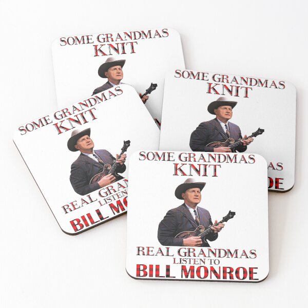 Item preview, Some Grandmas Knit Real Grandmas Listen to Bill Monroe designed and sold by NeilGraye.