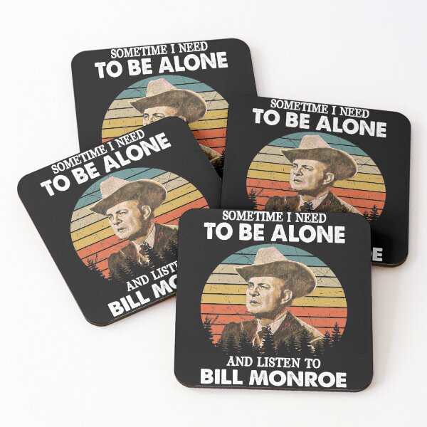 Item preview, Sometimes I Need To Be Alone And Listen To Bill Monroe Vintage designed and sold by NeilGraye.
