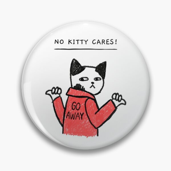 Item preview, No Kitty Cares! designed and sold by Oscar Price.