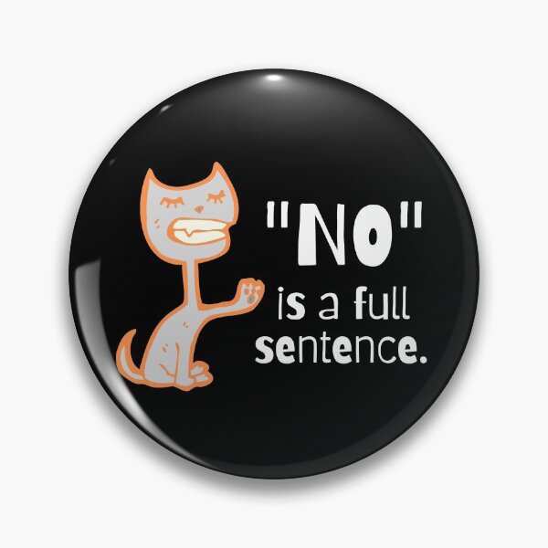 Item preview, NO is a full sentence designed and sold by Summers Cool.