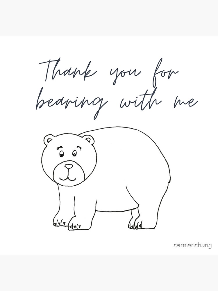 thank-you-for-bearing-with-me-sticker-for-sale-by-carmenchung-redbubble