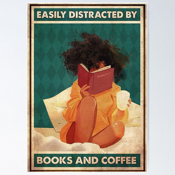 Item preview, Afro Easily Distracted By Books And Coffee Vintage Poster designed and sold by Wisniewska-03.