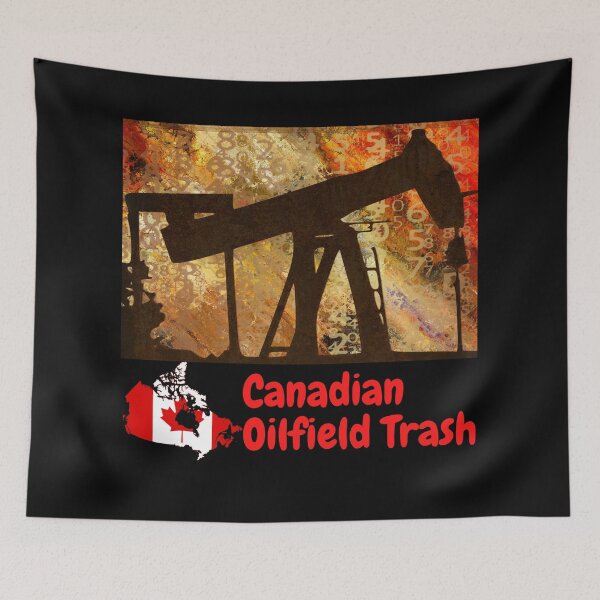 Item preview, Canadian Oilfield Trash designed and sold by Krispsm.