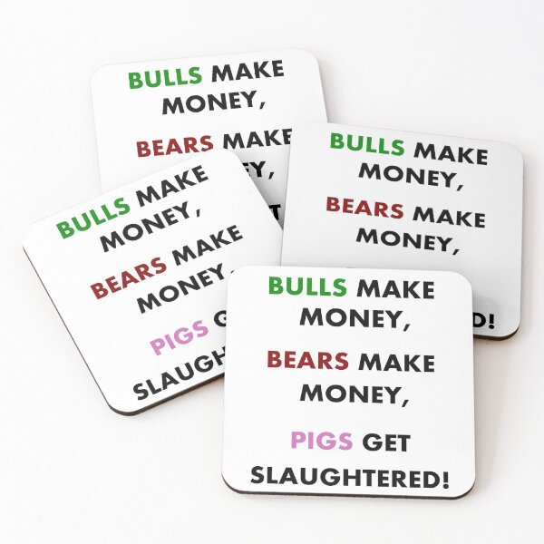 Item preview, Bulls make money, Bears make money, Pigs get slaughtered! designed and sold by lfaexs.