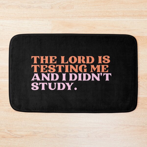 Item preview, The lord is testing me and I didn't study designed and sold by since-here.