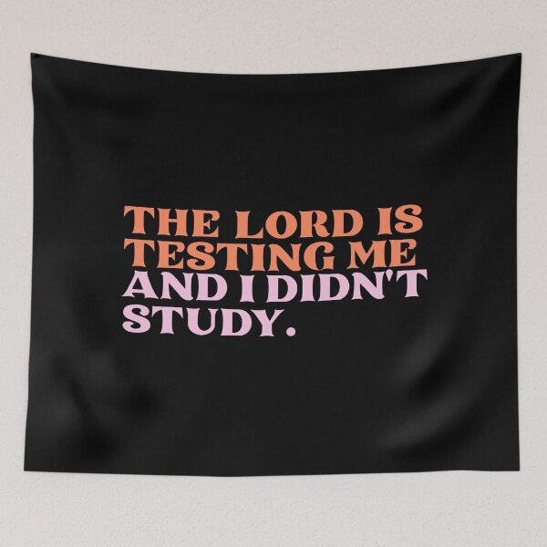 Item preview, The lord is testing me and I didn't study designed and sold by since-here.