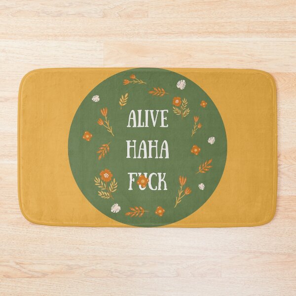 Item preview, Alive Haha F*ck designed and sold by BBDos.