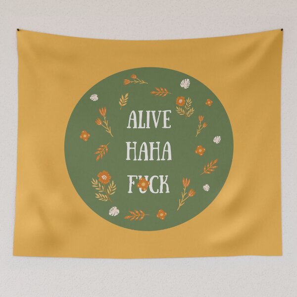 Item preview, Alive Haha F*ck designed and sold by BBDos.