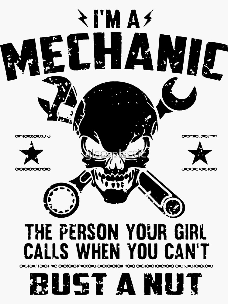 "i'm a mechanic" Sticker for Sale by glassplastic Redbubble