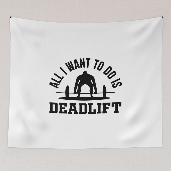 Item preview, All I Want To Do Deadlift designed and sold by WolfSpiritCo.