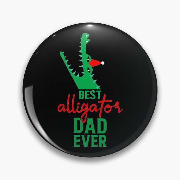 Item preview, Best alligator dad ever designed and sold by Chitrogiri.