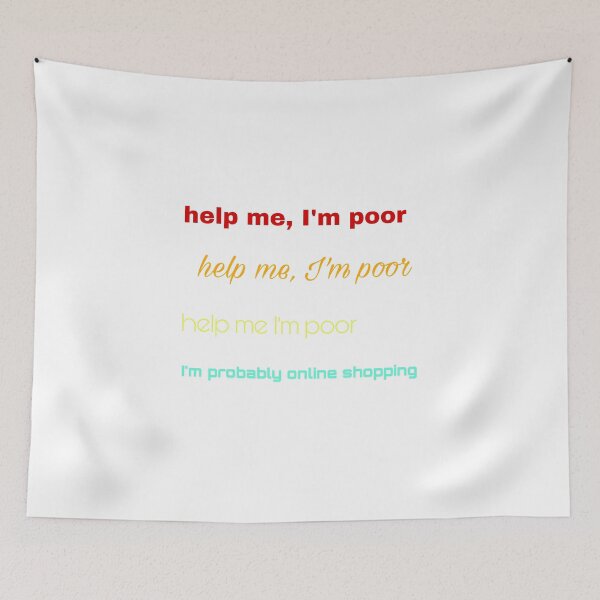 Item preview, Help me I’m poor designed and sold by Yeewen88.