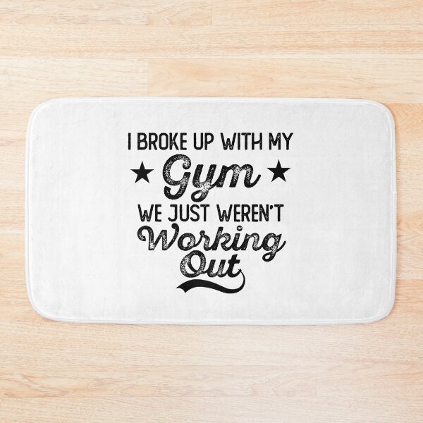 Item preview, I Broke Up With My Gym designed and sold by WolfSpiritCo.