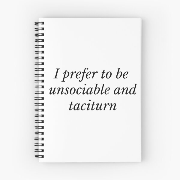 Item preview, I Prefer to be Unsociable and Taciturn designed and sold by flying-flamingo.