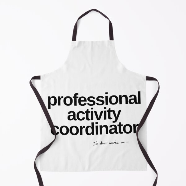 Item preview, professional activity coordinator aka mom designed and sold by JanaMJ.