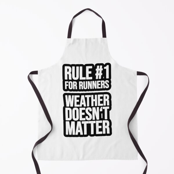 Item preview, Rule 1 for runners: weather doesn't matter designed and sold by TopsellerShirts.