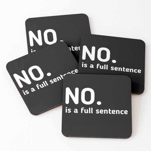 Item preview, No Is A Full Sentence designed and sold by adityanik.