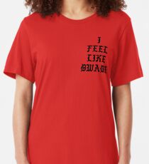 I FEEL LIKE DWADE Slim Fit T-Shirt
