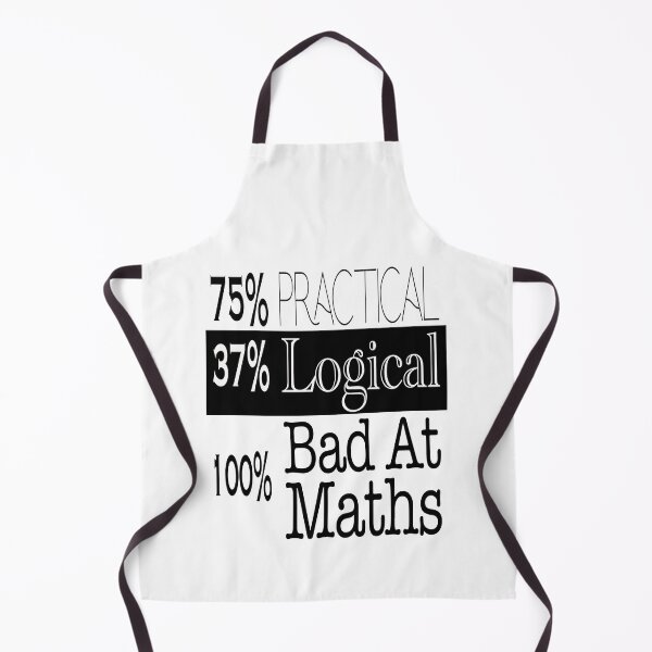 Item preview, 75% Practical, 37% Logical, 100% Bad At Maths designed and sold by GACreative63.