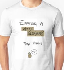 WITTY SLOGAN? Unisex T-Shirt