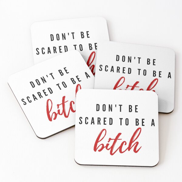Item preview, Don't be scared to be a bitch designed and sold by wilder-mind.
