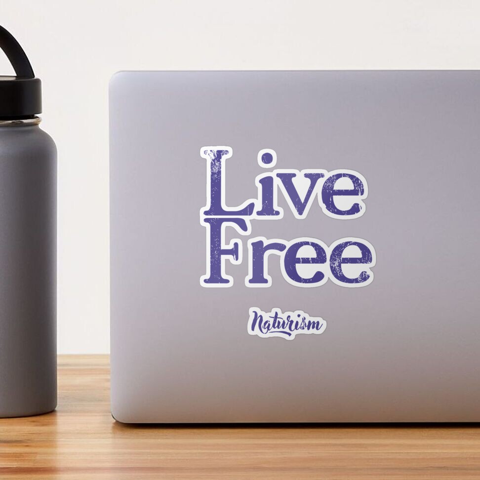 Live Free Naturism Naturist Nudist Lifestyle Slogan Design