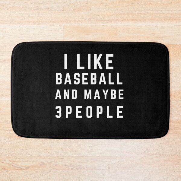 Item preview,  I Like Baseball And Maybe Like 3 People Funny Sport Gift  designed and sold by RanirO.