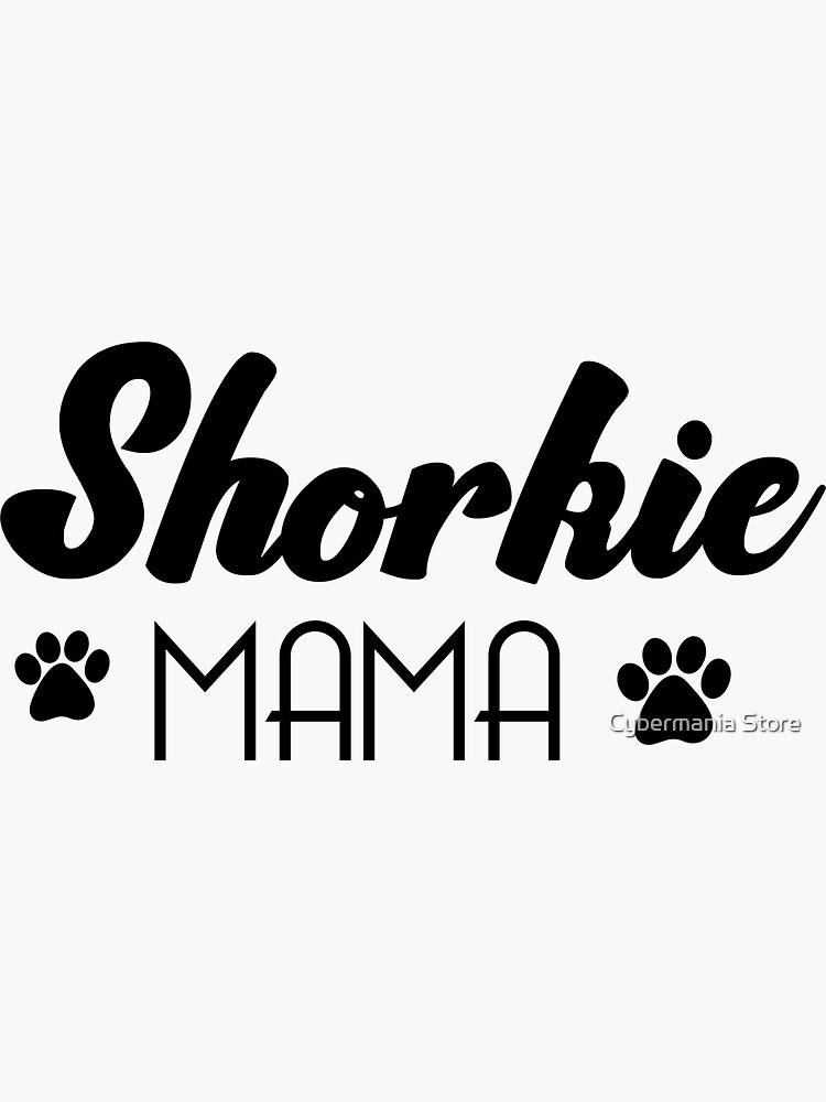 SHORKIE MAMA by bhagwantmba