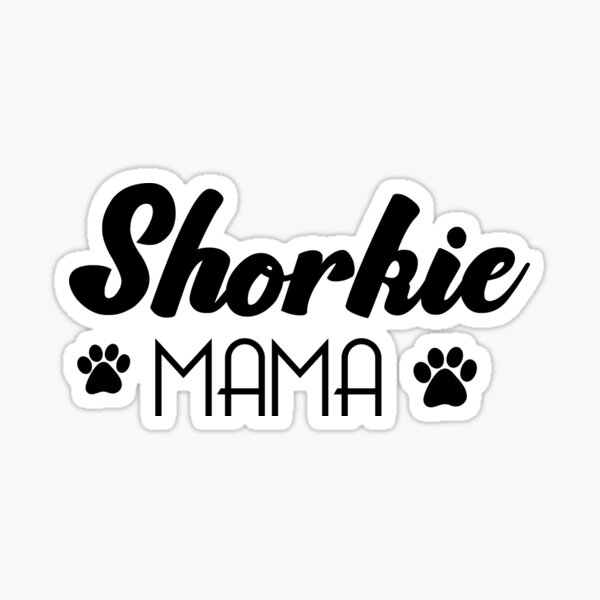 SHORKIE MAMA Sticker